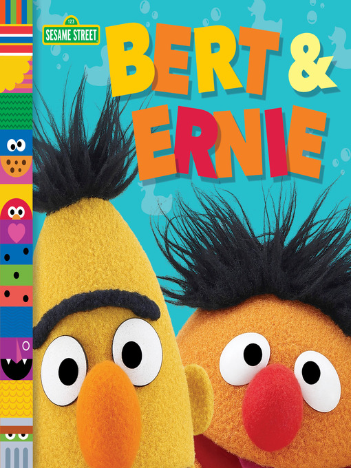 Title details for Bert & Ernie by Andrea Posner-Sanchez - Available